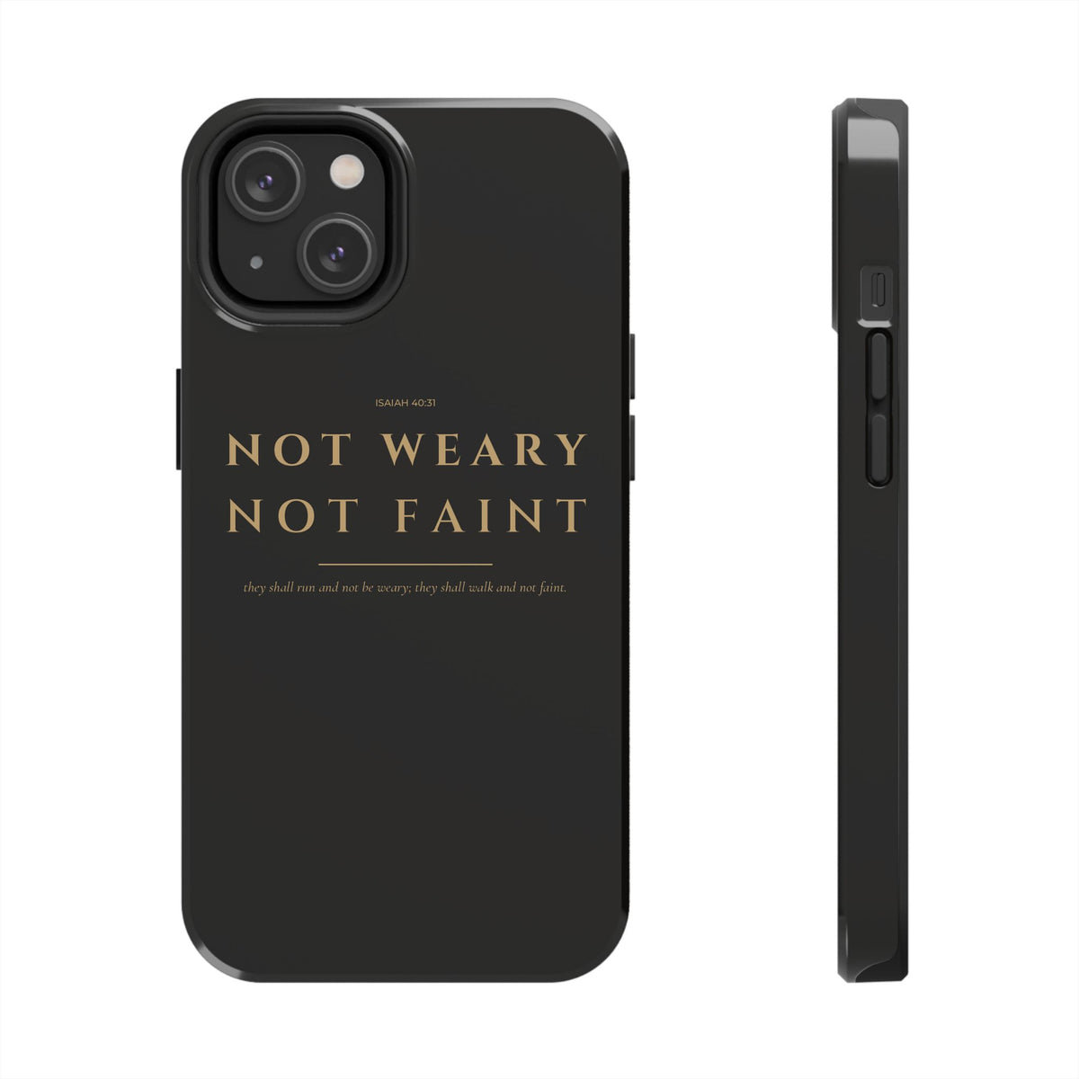 Not Weary Phone Case | Isaiah 40:31 — Black & Gold
