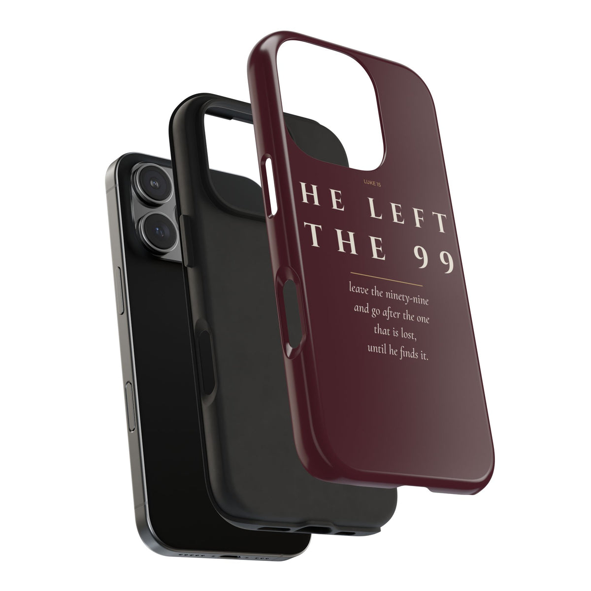 He Left the 99 Phone Case | Luke 15 — Burgundy