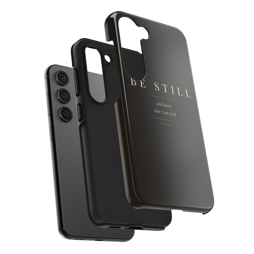 Be Still Phone Case | Psalm 46:10