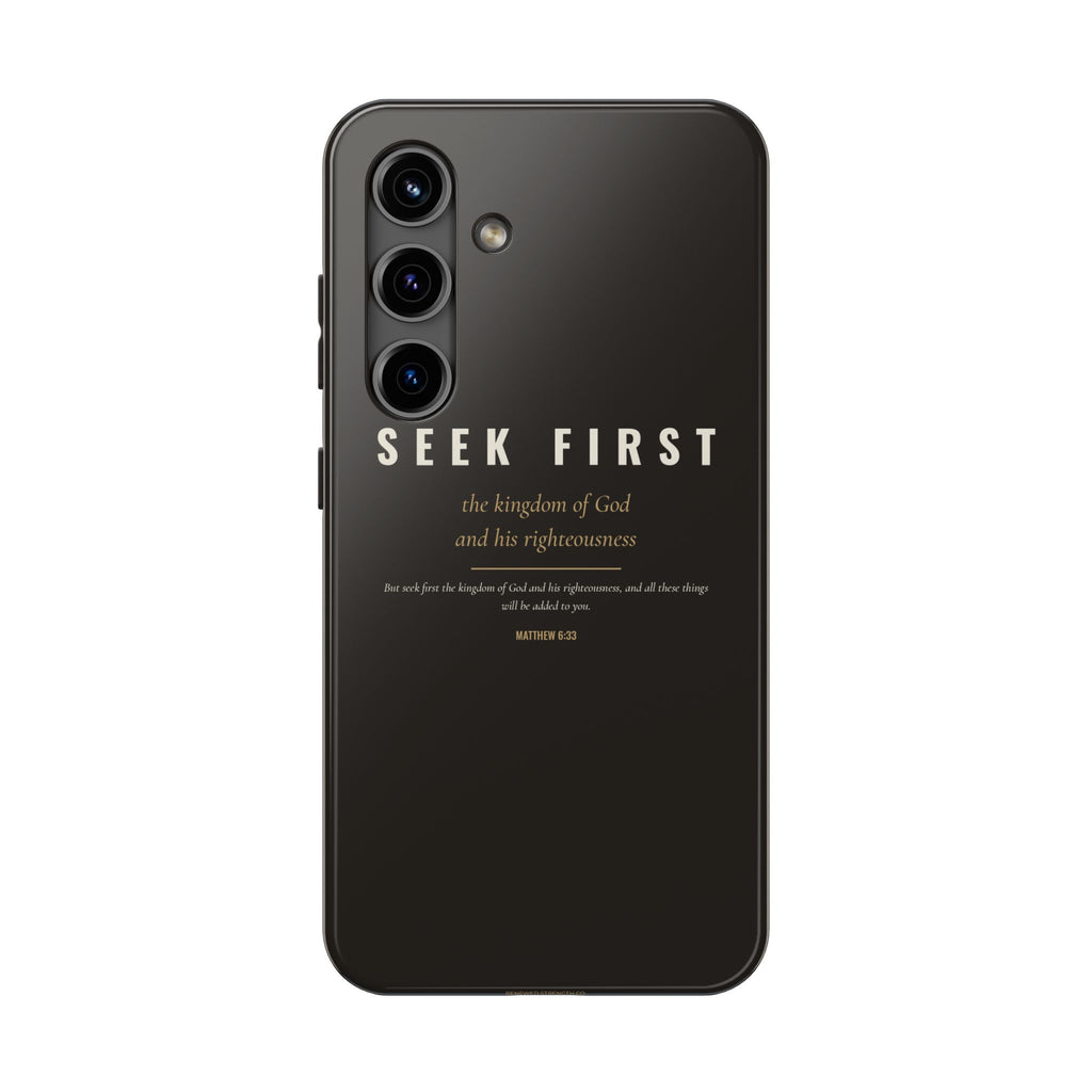 Seek First Phone Case | Matthew 6:33