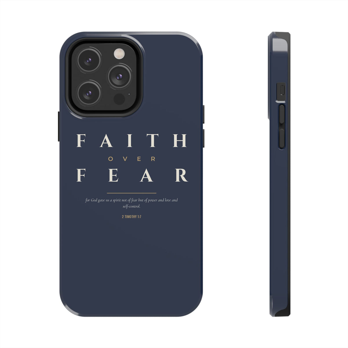 Faith Over Fear Phone Case | 2 Timothy 1:7 — Navy