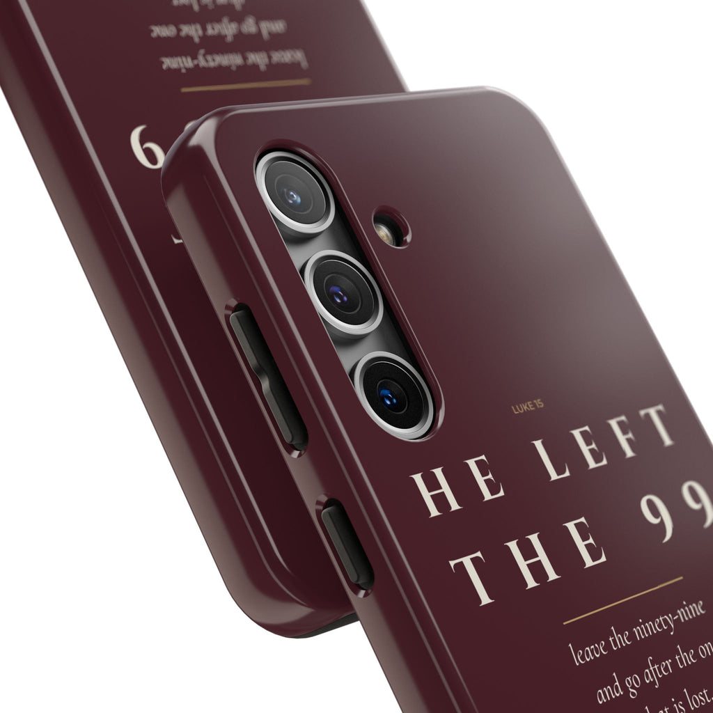 He Left the 99 Phone Case | Luke 15 — Burgundy