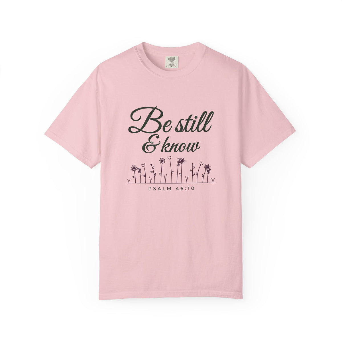 Be Still & Know Wildflower Psalm 46:10 Christian tee in blossom, front mockup