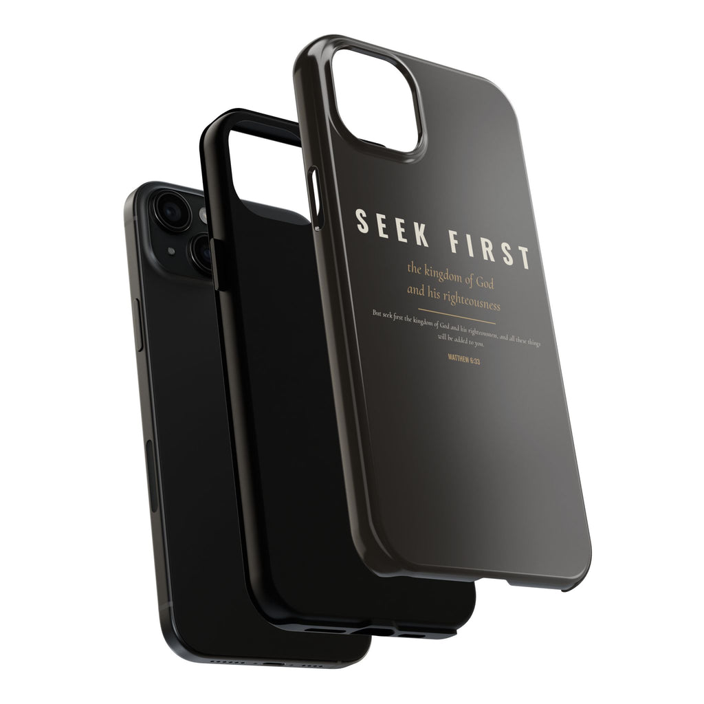 Seek First Phone Case | Matthew 6:33