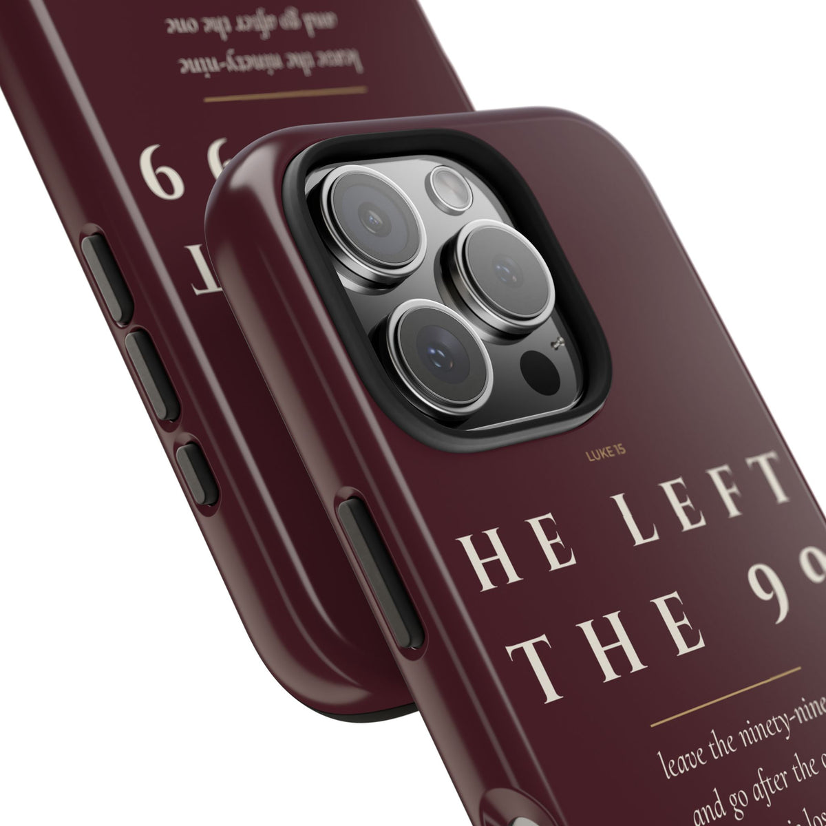 He Left the 99 Phone Case | Luke 15 — Burgundy
