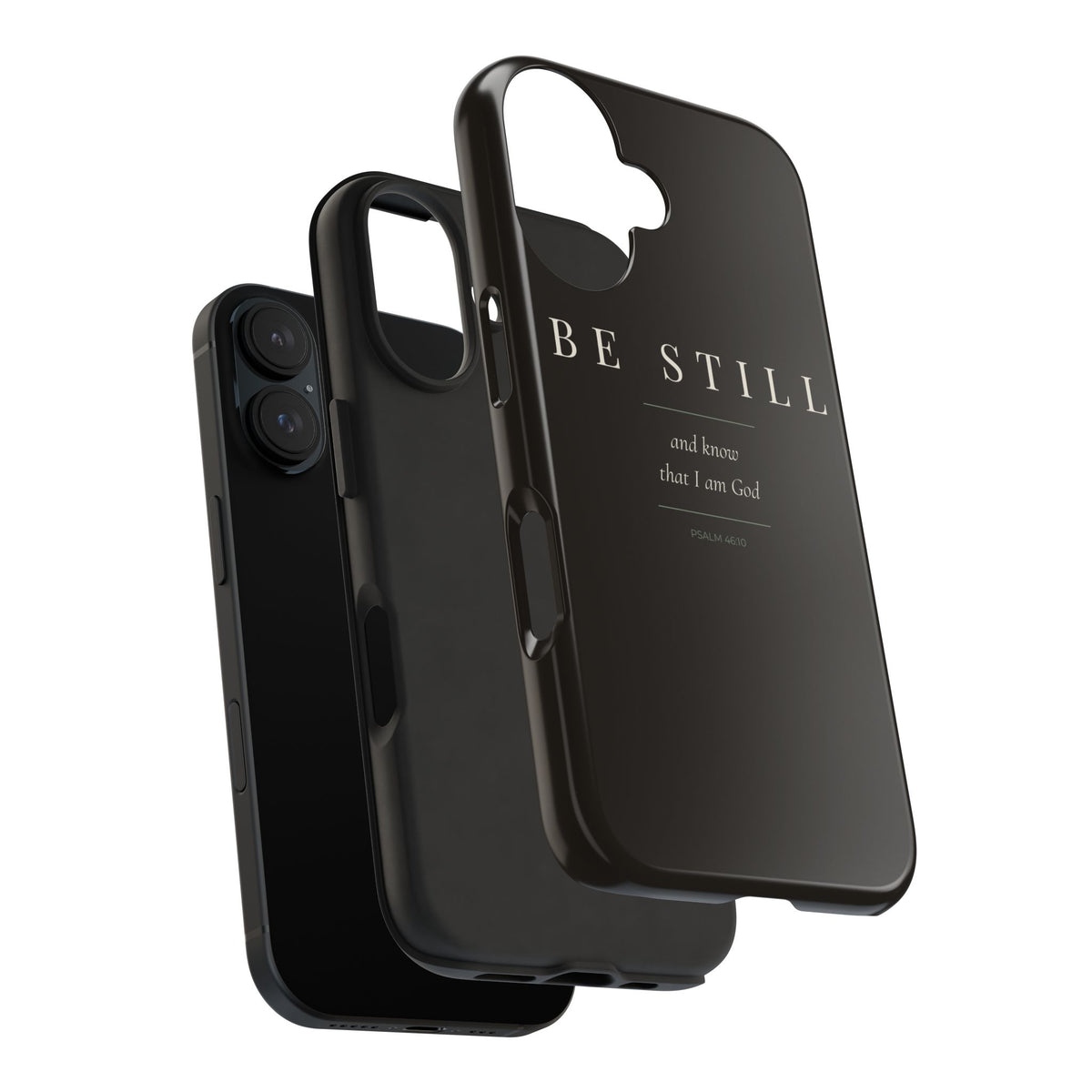 Be Still Phone Case | Psalm 46:10