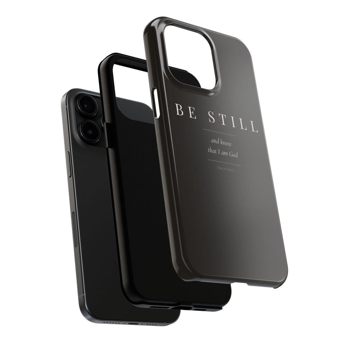 Be Still Phone Case | Psalm 46:10