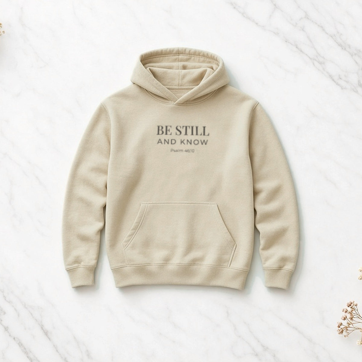 Be Still and Know Psalm 46:10 sand hoodie, flat lay