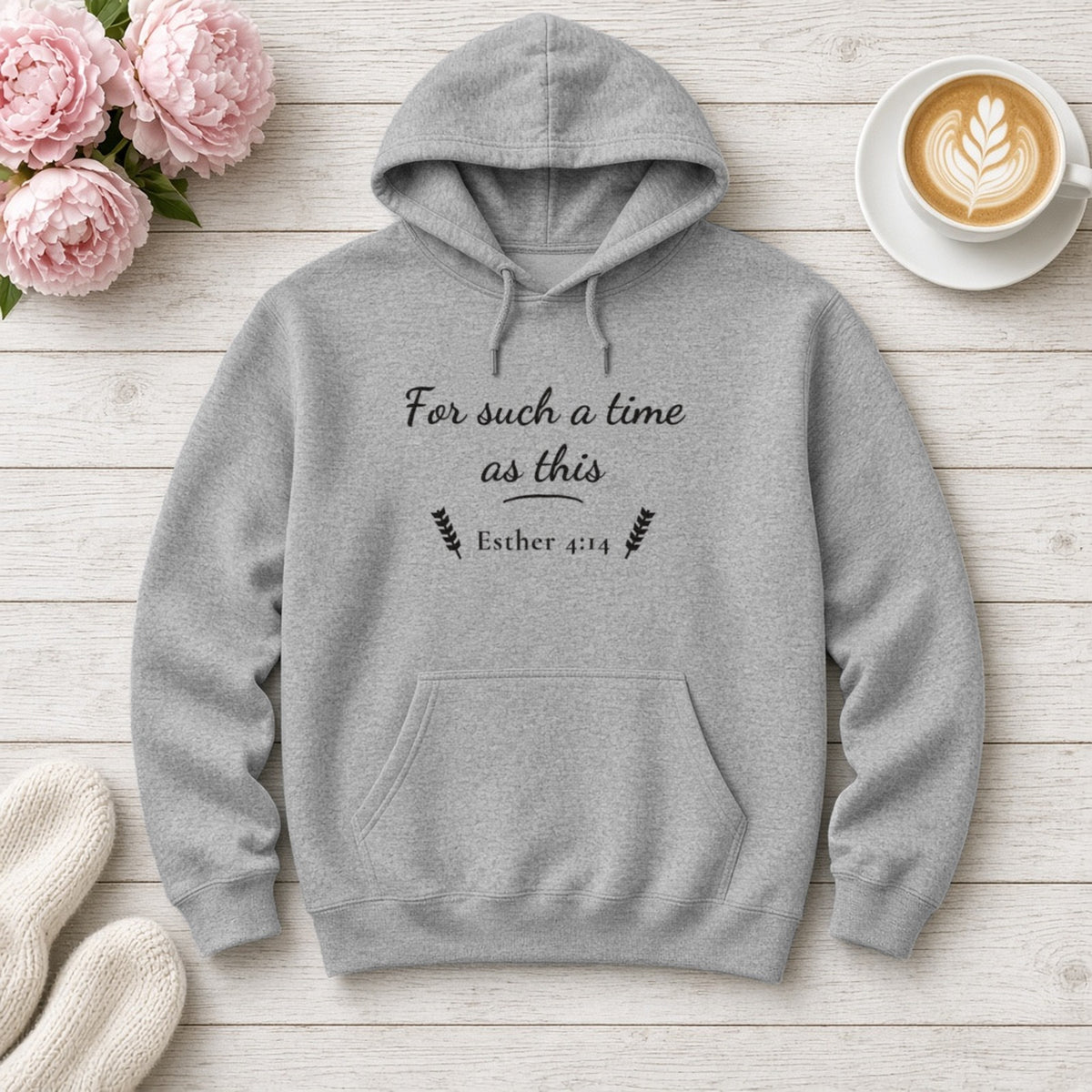 For Such a Time as This Esther 4:14 sport grey hoodie, flat lay