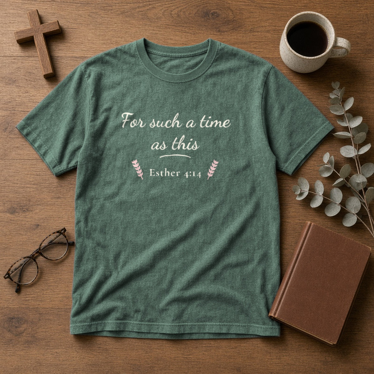 For Such a Time as This Esther 4:14 blue spruce tee, flat lay
