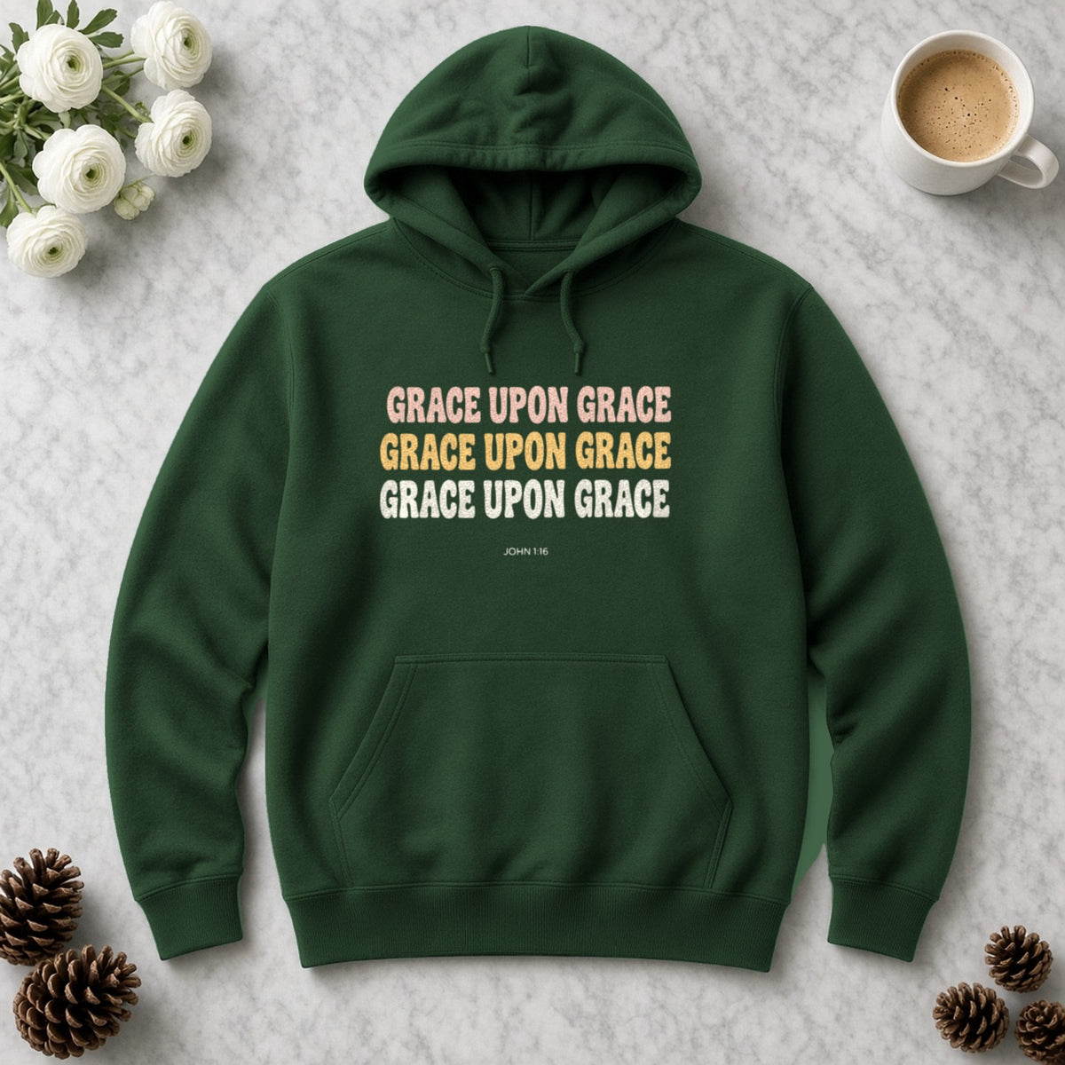 Grace Upon Grace John 1:16 forest green hoodie, flat lay