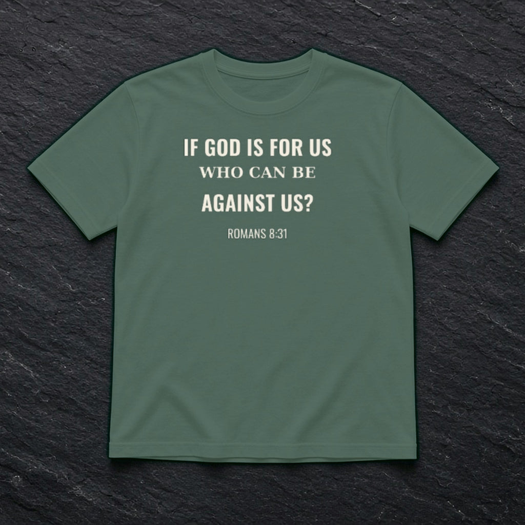 If God Is For Us Romans 8:31 blue spruce tee, flat lay