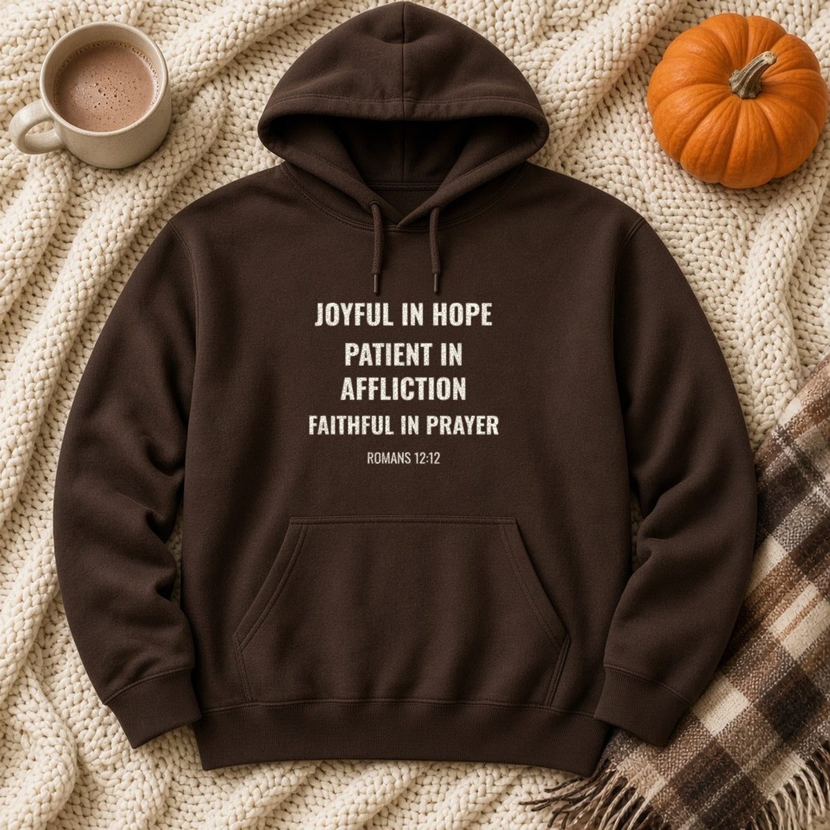 Joyful in Hope Romans 12:12 dark chocolate hoodie, flat lay