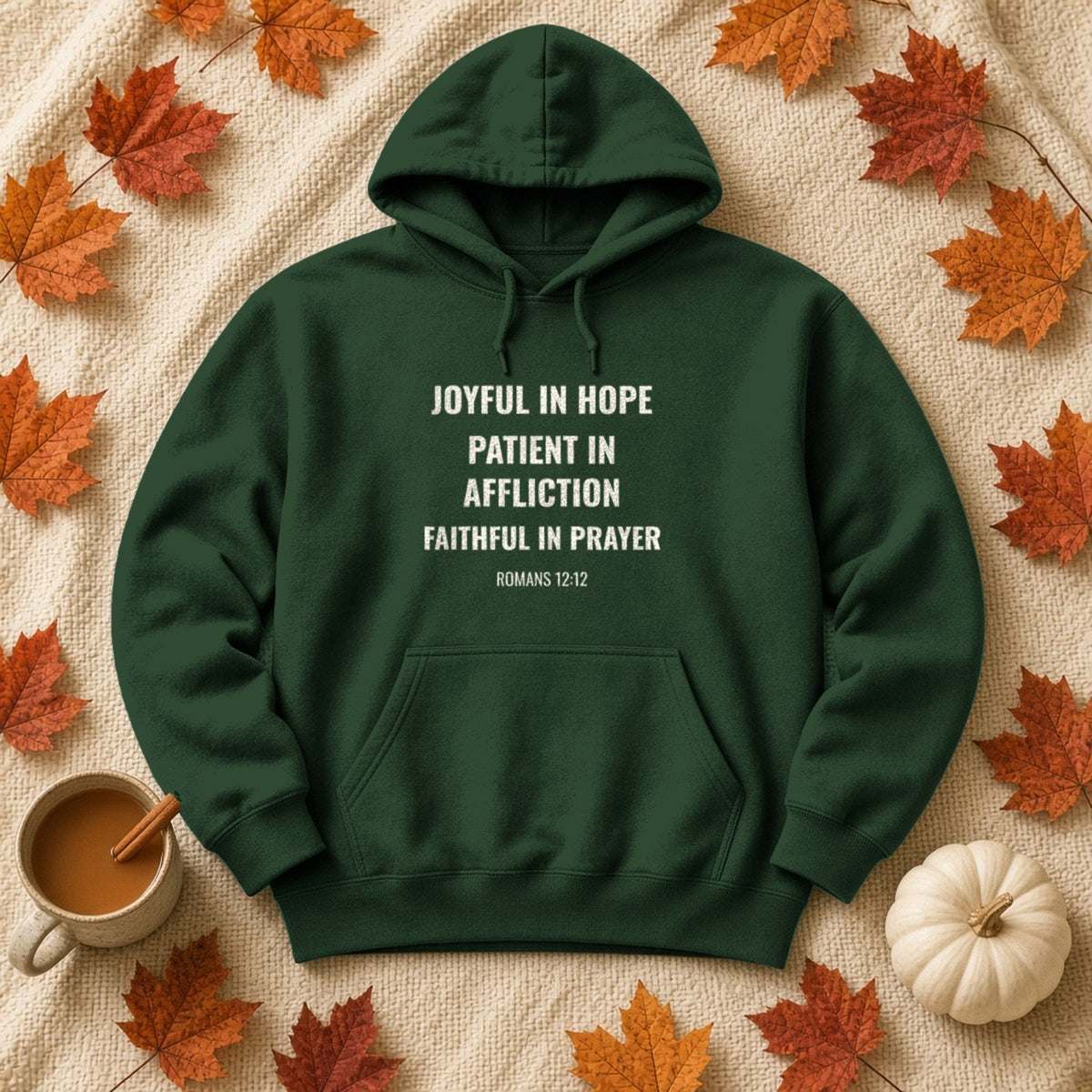 Joyful in Hope Romans 12:12 forest green hoodie, flat lay