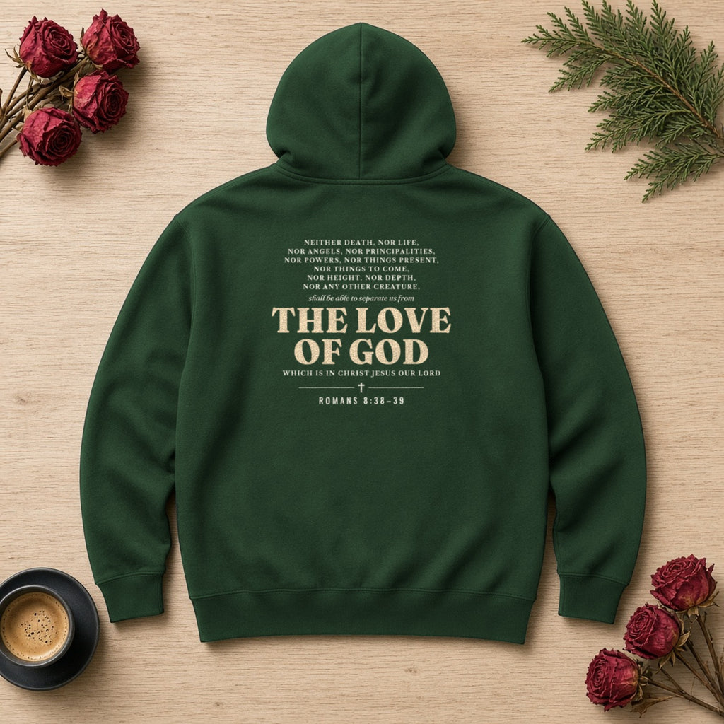 Nothing Can Separate Us Romans 8:38-39 hoodie in Forest Green, back print flat lay