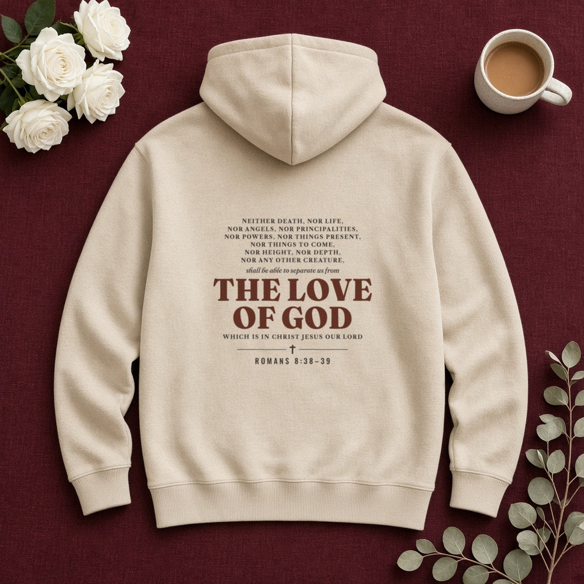 Nothing Can Separate Us Romans 8:38-39 hoodie in Sand, back print flat lay