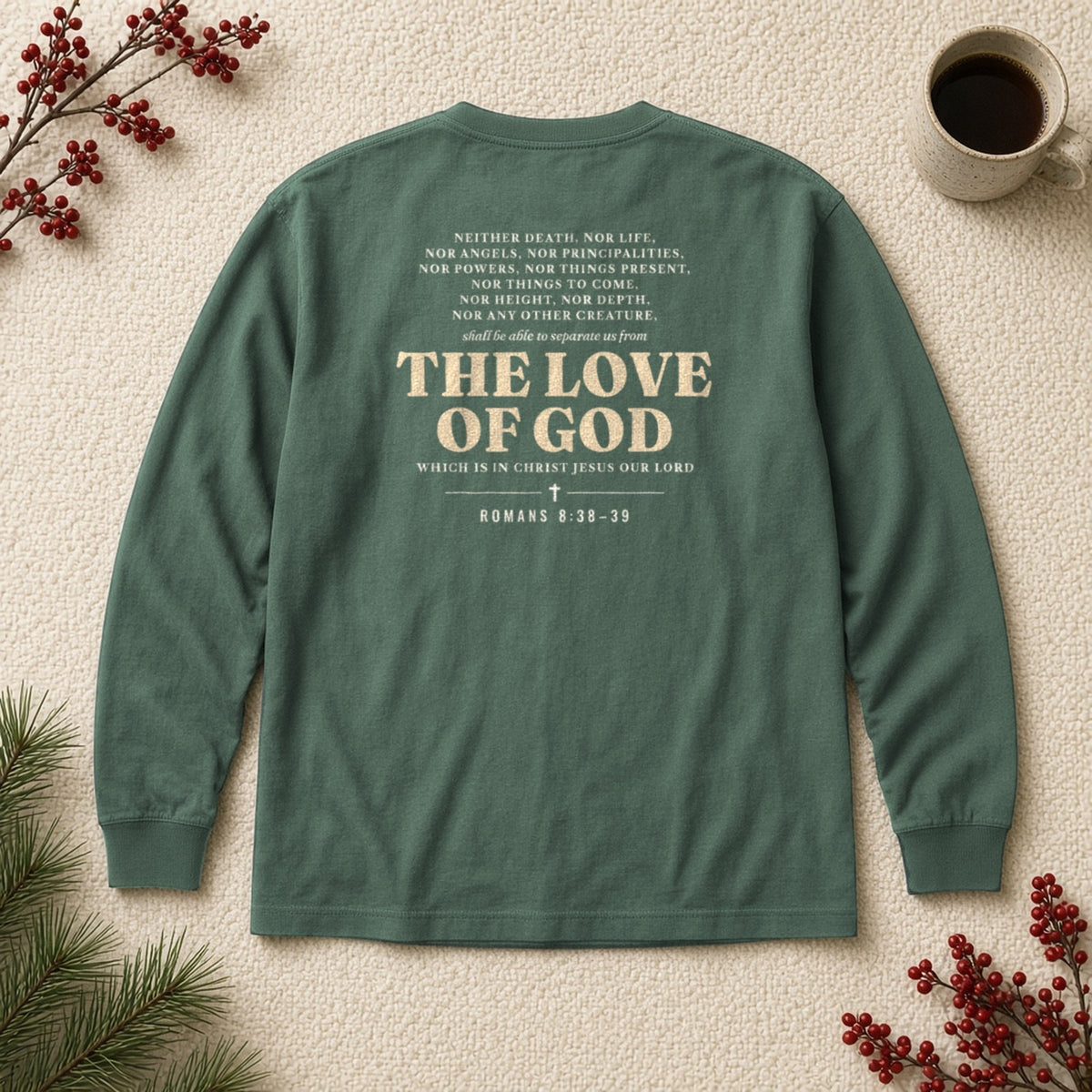 Nothing Can Separate Us Romans 8:38-39 long sleeve tee in Blue Spruce, back print flat lay