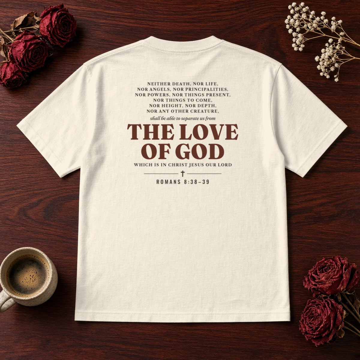 Nothing Can Separate Us Romans 8:38-39 tee in Ivory, back print flat lay