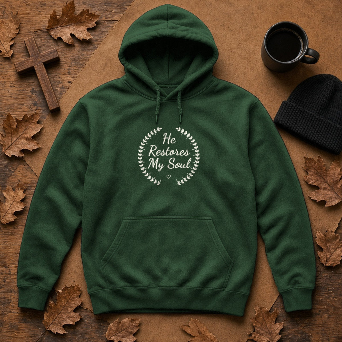 He Restores My Soul Psalm 23:3 forest green hoodie, flat lay